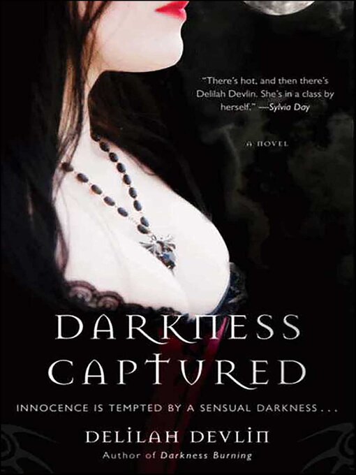 Title details for Darkness Captured by Delilah Devlin - Available